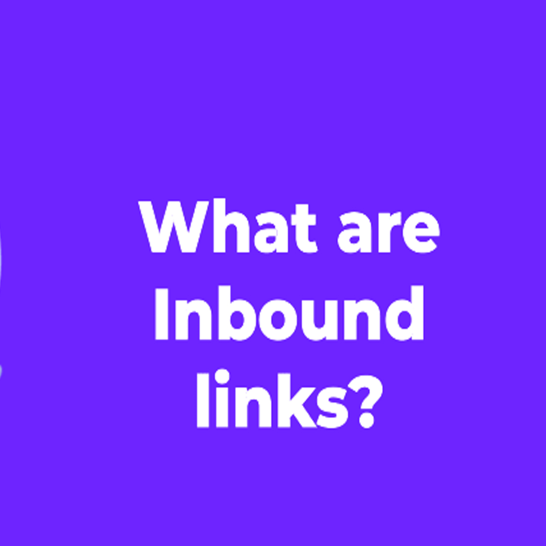 What is an Inbound Links in SEO and Why Do They Matter?